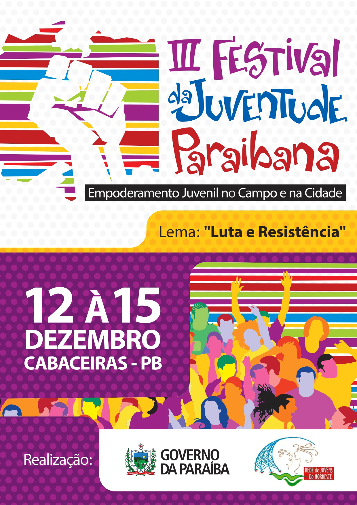 III Festival da Juventude Paraibana: Empoderamento Juvenil no Campo e na Cidade – Luta e resistência de 12 a 15 de dezembro de 2013 – Cabaceiras-PB